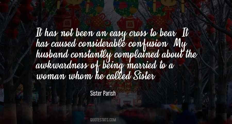 Being Your Sister Quotes #1531900