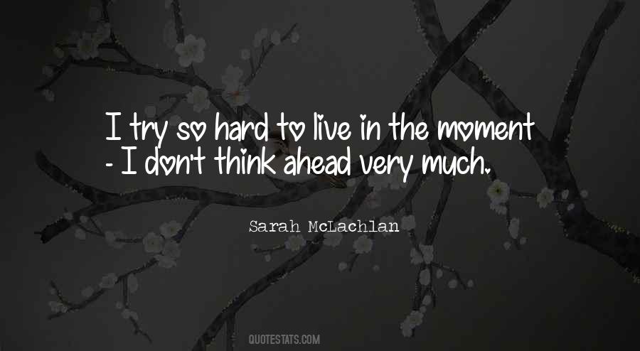 To Think Ahead Quotes #160290