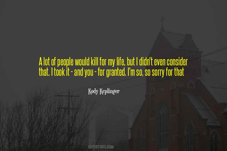 Sorry Life Quotes #1485831