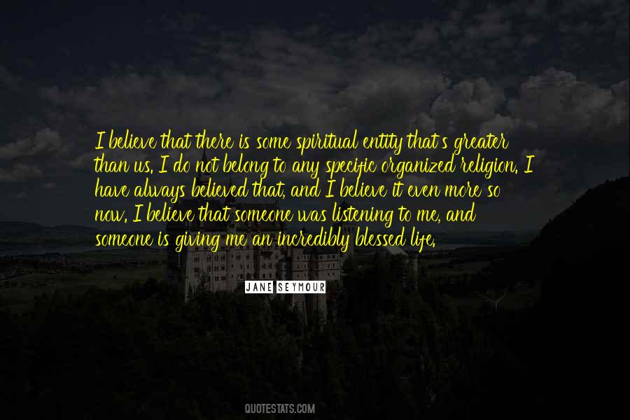 I Was So Blessed Quotes #1585950