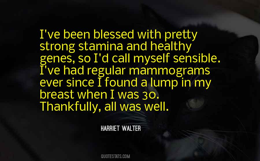 I Was So Blessed Quotes #984866