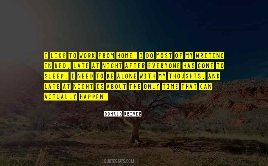 I Just Need To Be Alone With My Thoughts Quotes #787808