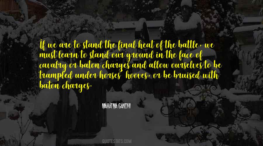 Stand The Heat Quotes #1539676