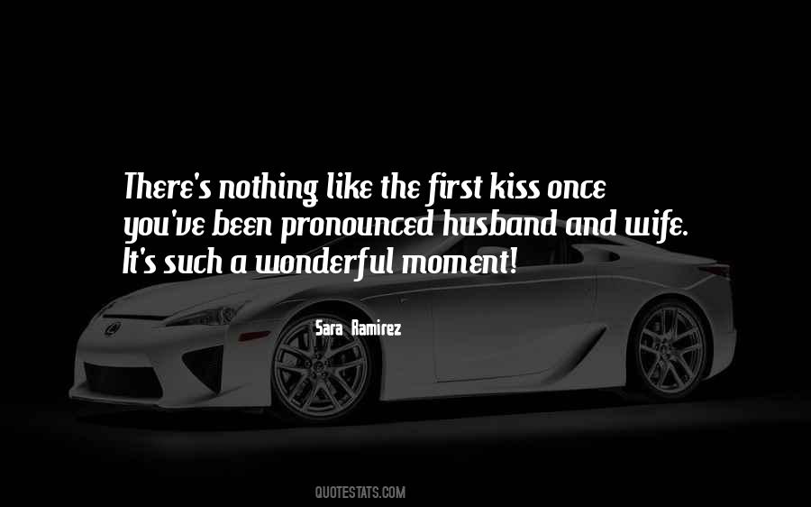 Kiss My Wife Quotes #464777