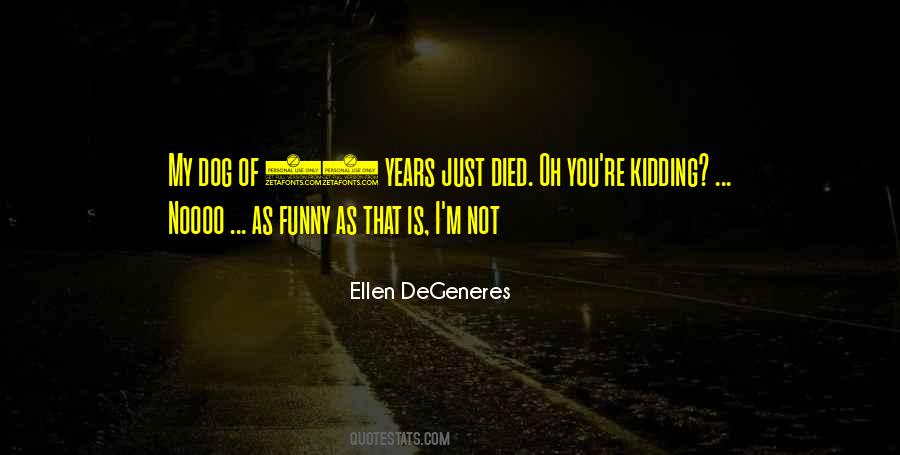 Degeneres Quotes #374404