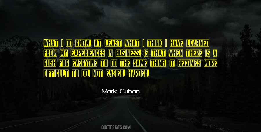 Business Is Not For Everyone Quotes #1535112
