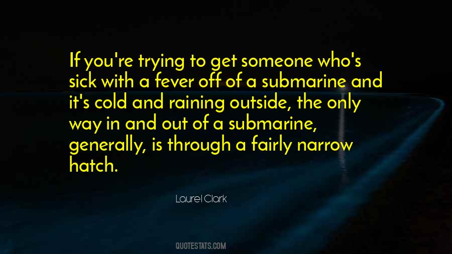 Only Way Out Is Through Quotes #1120351