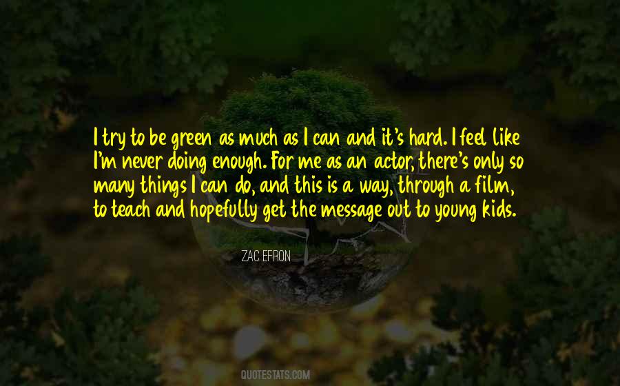 Only Way Out Is Through Quotes #1139285