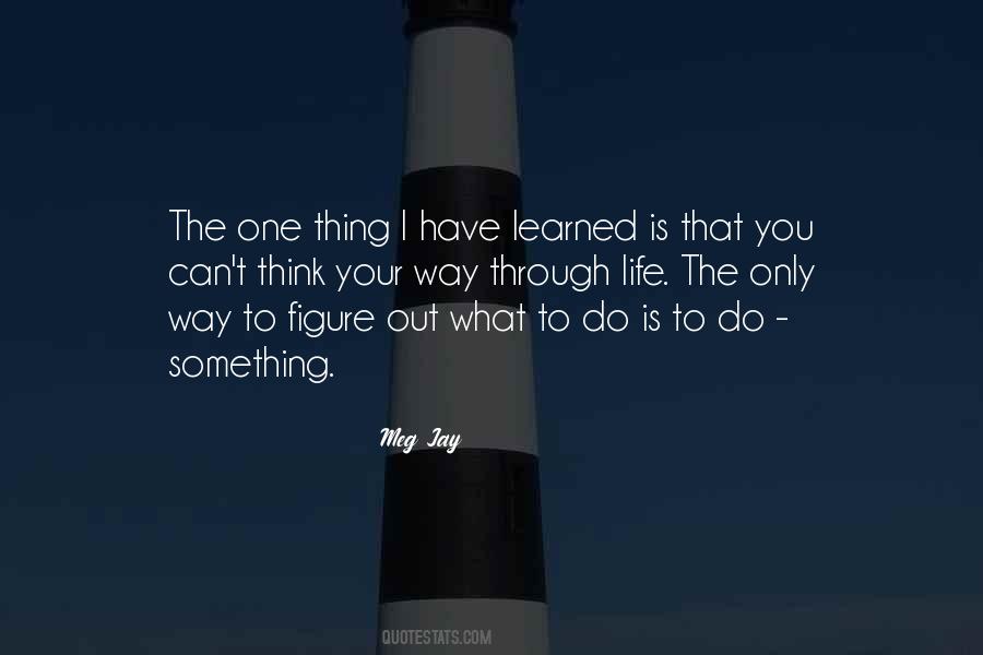 Only Way Out Is Through Quotes #1200740