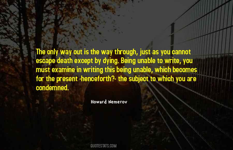Only Way Out Is Through Quotes #1846365