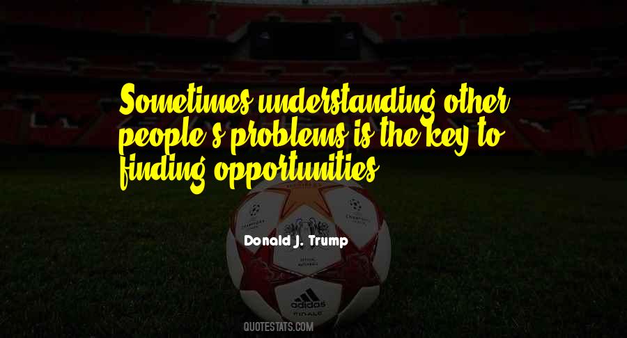 Problems As Opportunities Quotes #177516