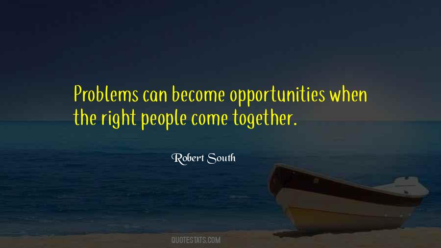 Problems As Opportunities Quotes #281692