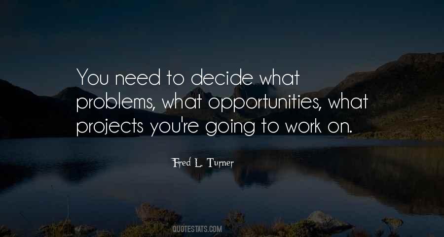 Problems As Opportunities Quotes #411867