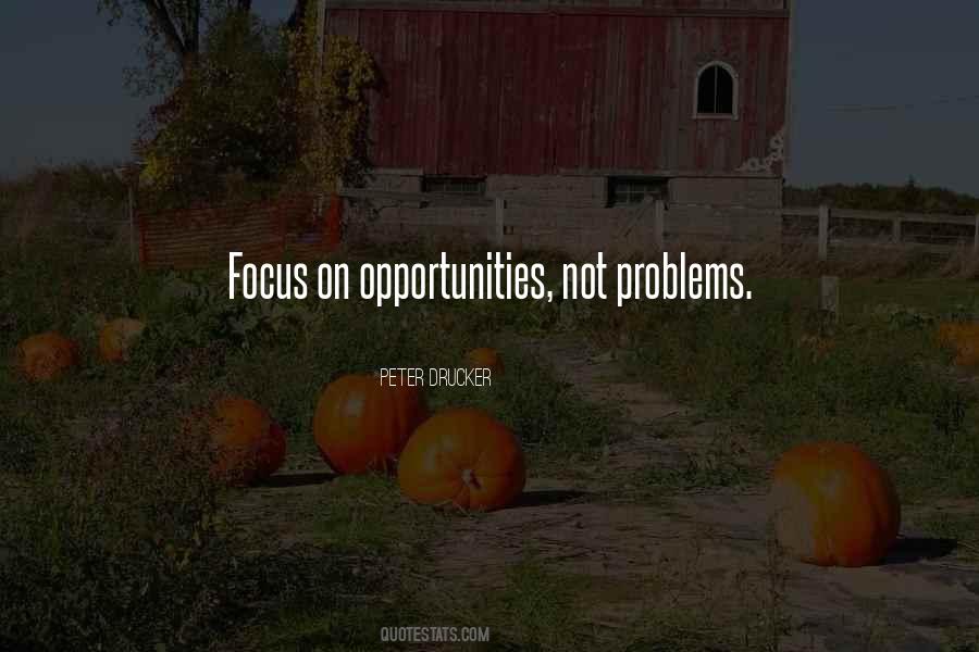 Problems As Opportunities Quotes #483957