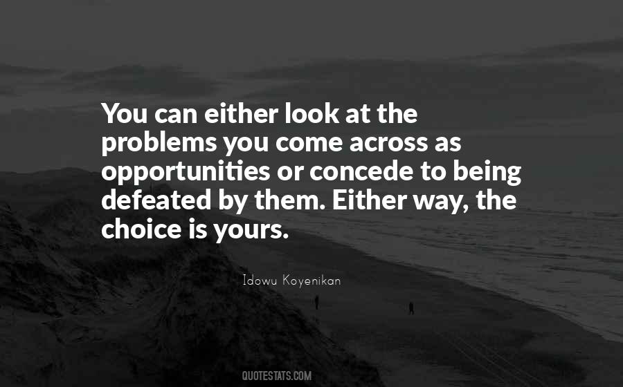 Problems As Opportunities Quotes #690983