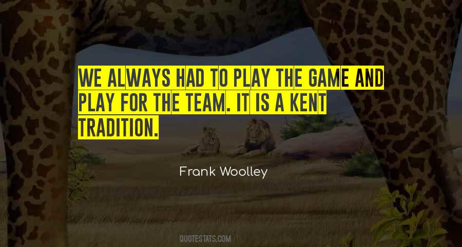 But How You Play The Game Quotes #148485