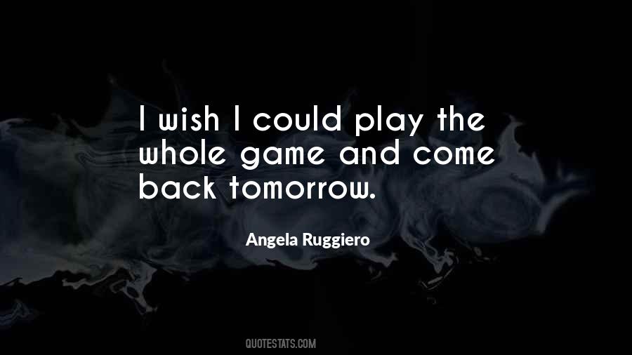 But How You Play The Game Quotes #181486