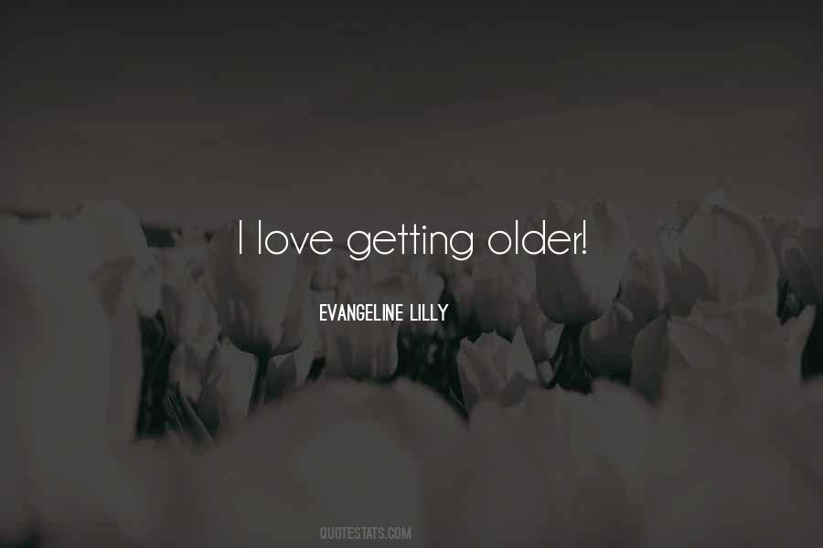 Getting Older Love Quotes #66019