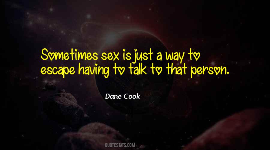 Just Escape Quotes #366942