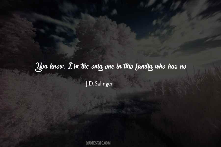 Family Or No Family Quotes #1476358