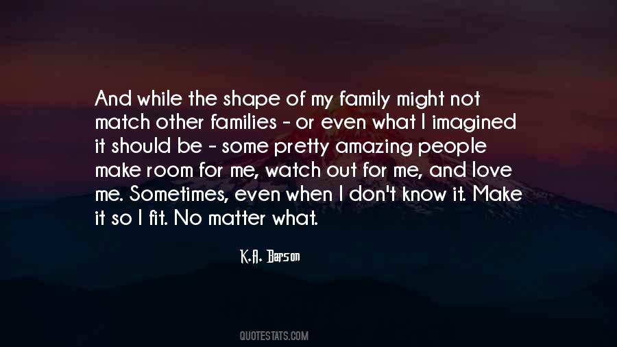 Family Or No Family Quotes #1516464
