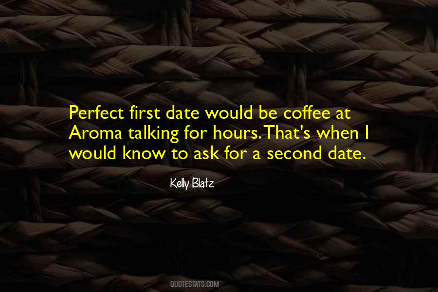 My Perfect Date Quotes #1841627