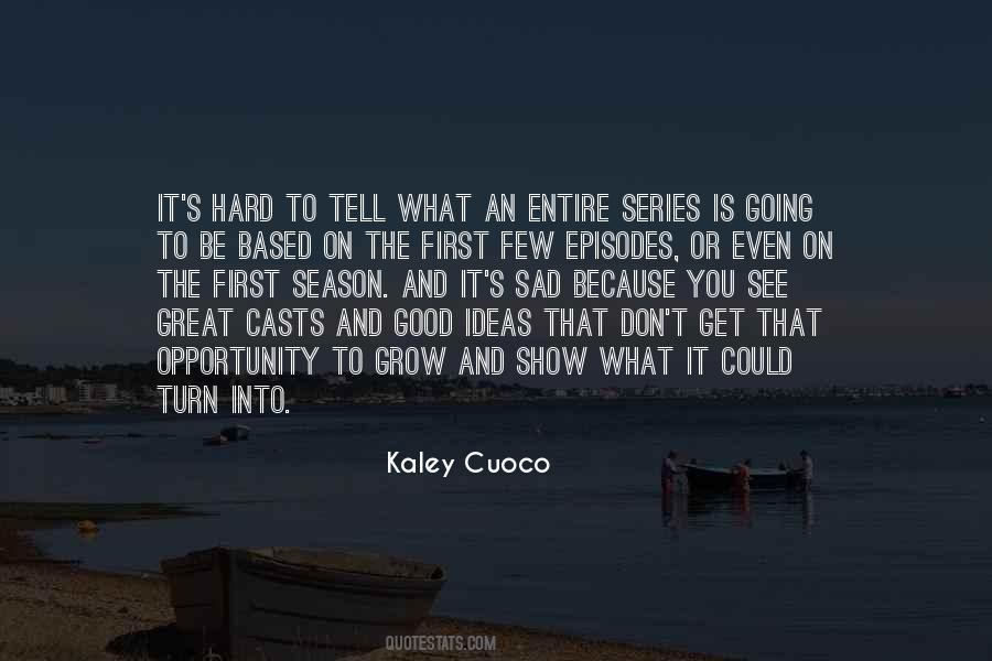 Quotes About Good Series #1351416