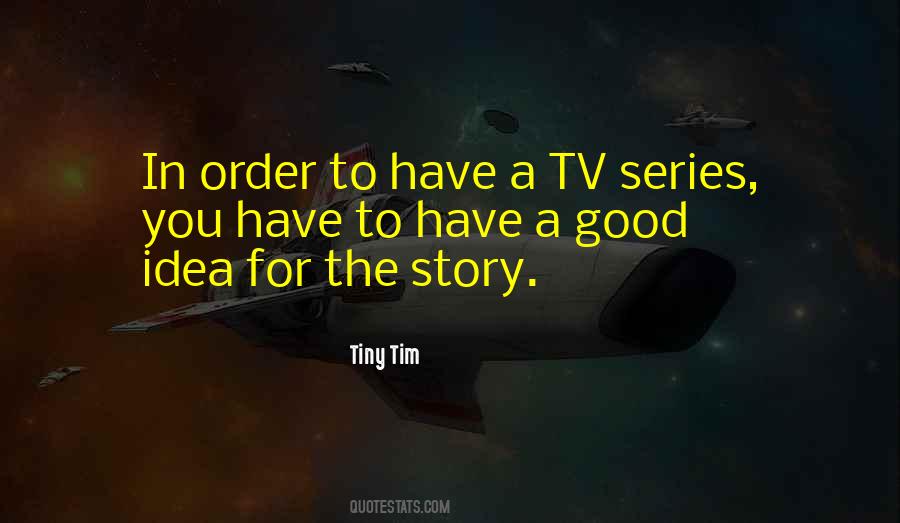 Quotes About Good Series #1678105