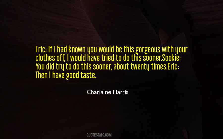 Quotes About Good Series #674689