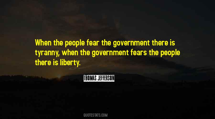 Thomas Jefferson Tyranny In Government Quotes #638697