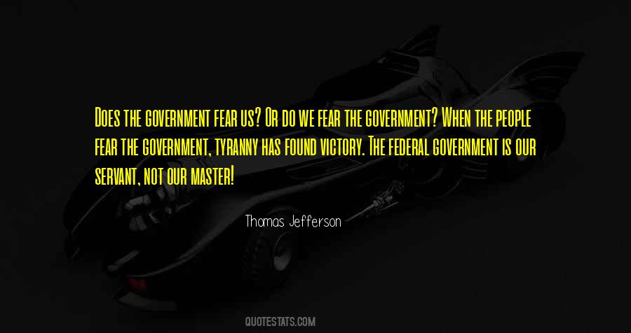 Thomas Jefferson Tyranny In Government Quotes #917259