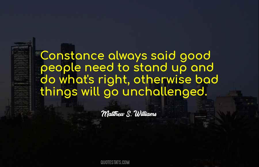 Always Stand Up For What Is Right Quotes #1336394