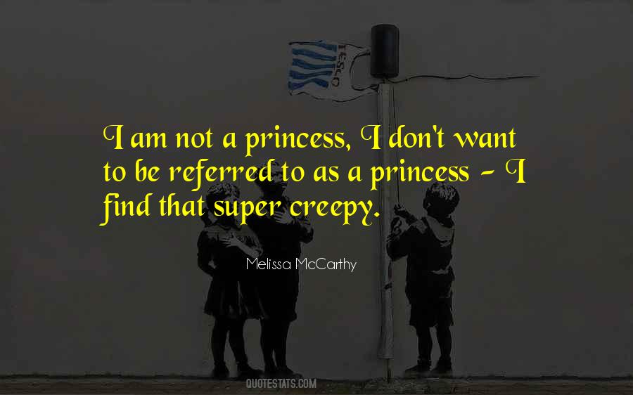 Not A Princess Quotes #1802435