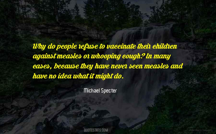 Quotes About Vaccinate #1327818