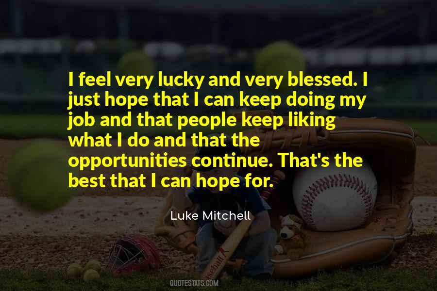 Quotes About Opportunities And Hope #438310