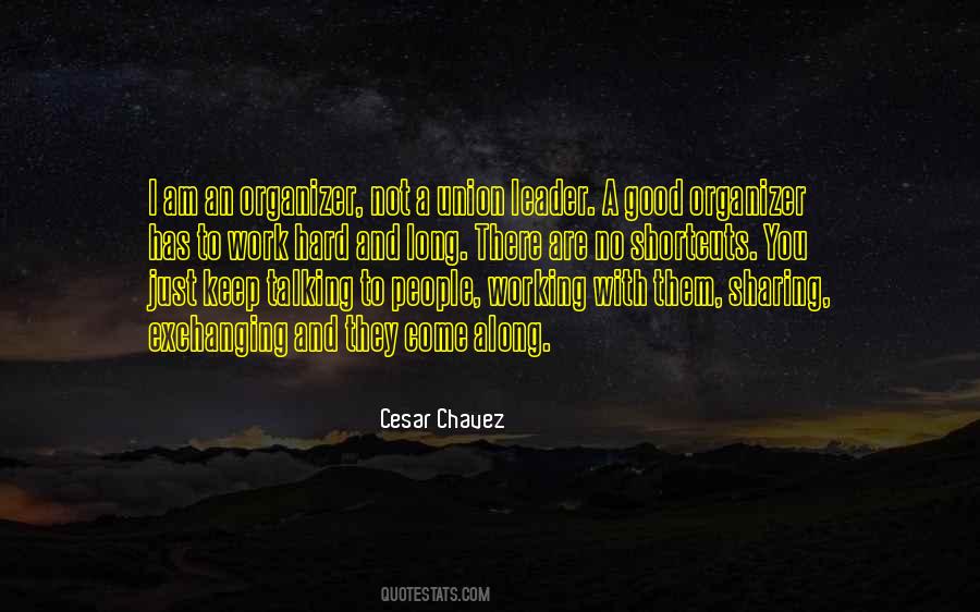 Cesar Chavez Leadership Quotes #1300241