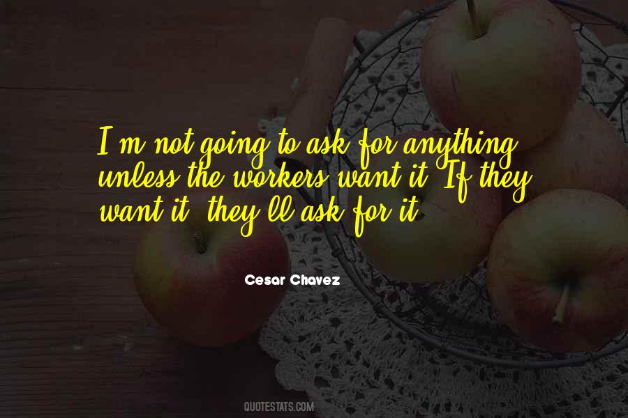 Cesar Chavez Leadership Quotes #1440399