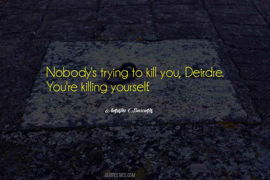 Deirdre Quotes #1699882
