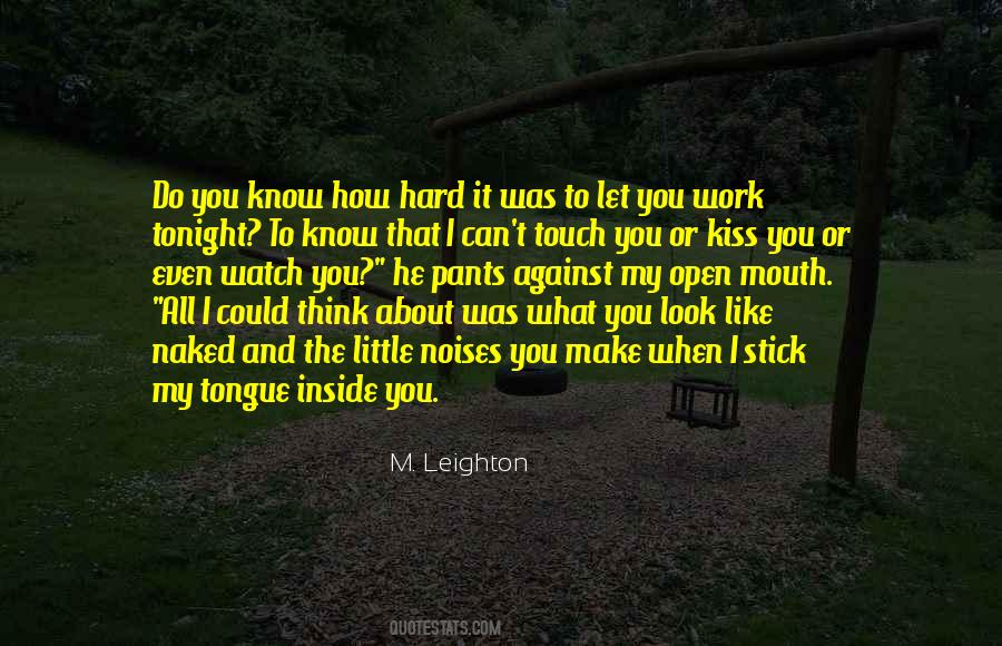 Watch What You Think Quotes #1317347