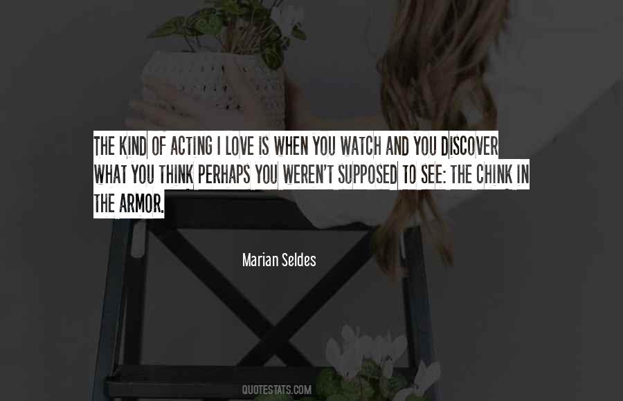 Watch What You Think Quotes #1452384