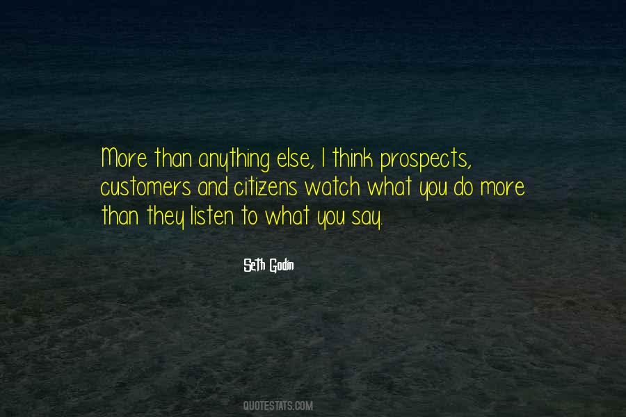Watch What You Think Quotes #1559077