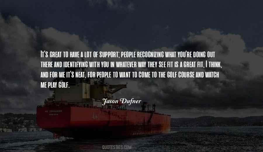 Watch What You Think Quotes #1624006