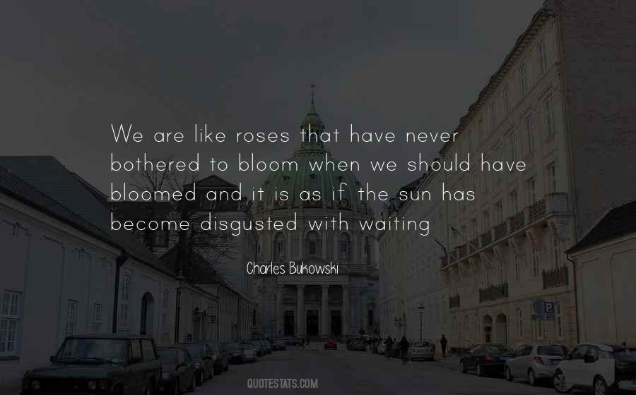 Waiting To Bloom Quotes #1414726