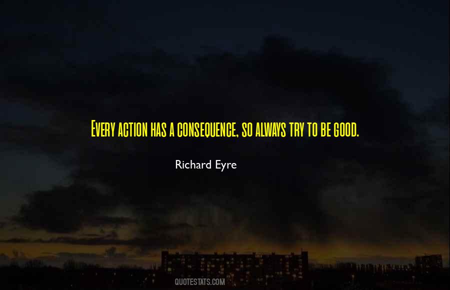 Action Consequence Quotes #101762