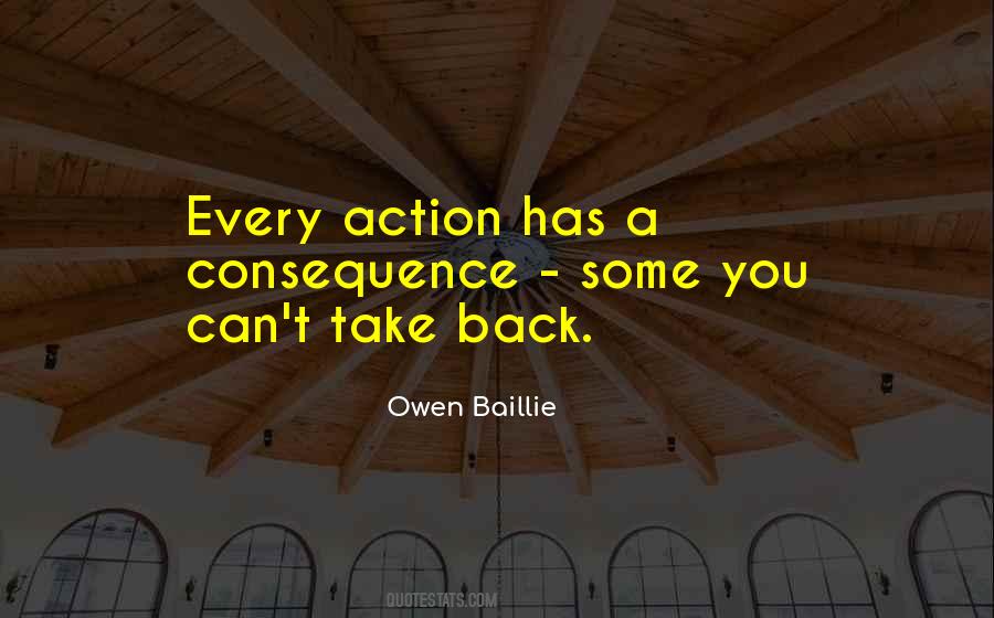 Action Consequence Quotes #1249330