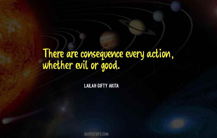 Action Consequence Quotes #326454