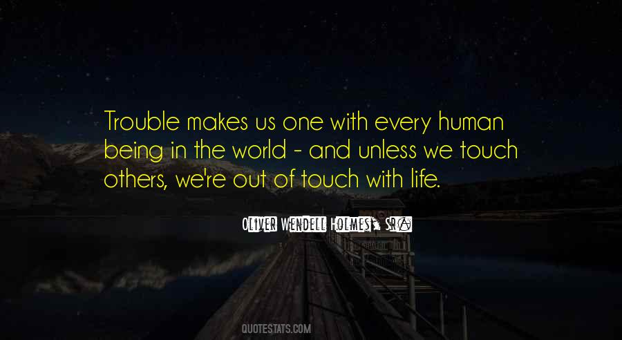 We Touch Quotes #1473454