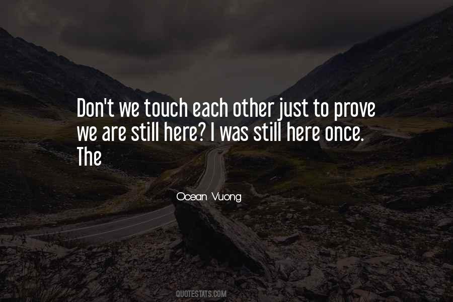 We Touch Quotes #1563421
