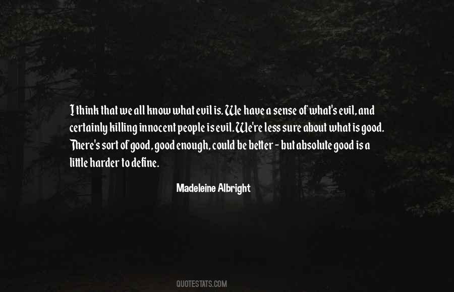 Quotes About What Evil Is #1245433