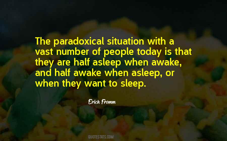 Erich Fromm To Have Or To Be Quotes #100309